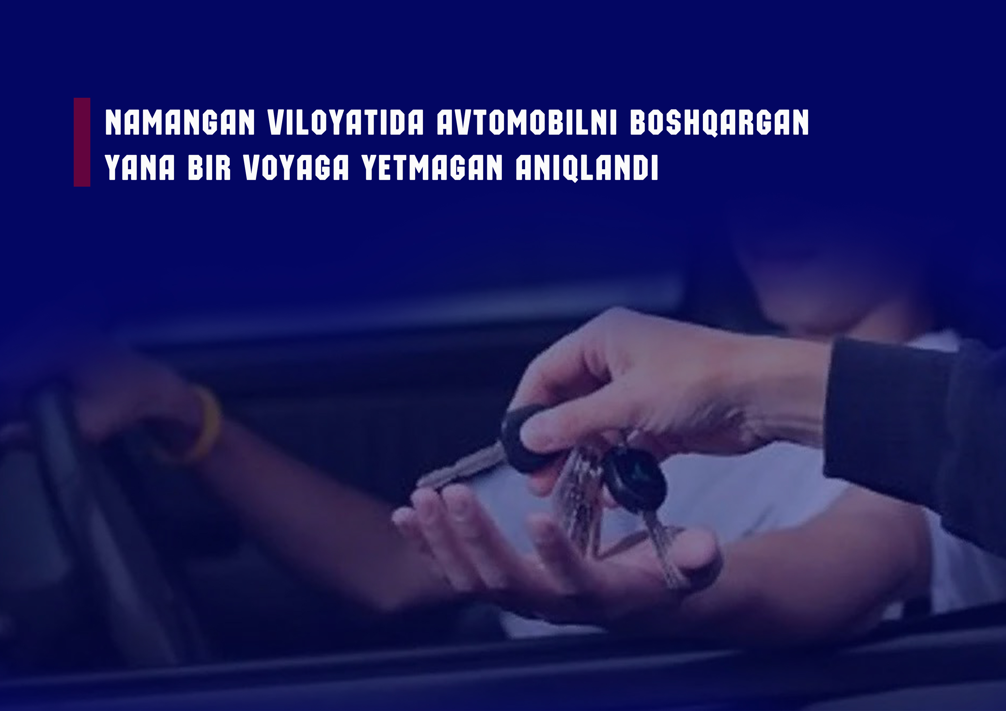 Namangan viloyatida avtomobilni boshqargan yana bir voyaga yetmagan aniqlandi.